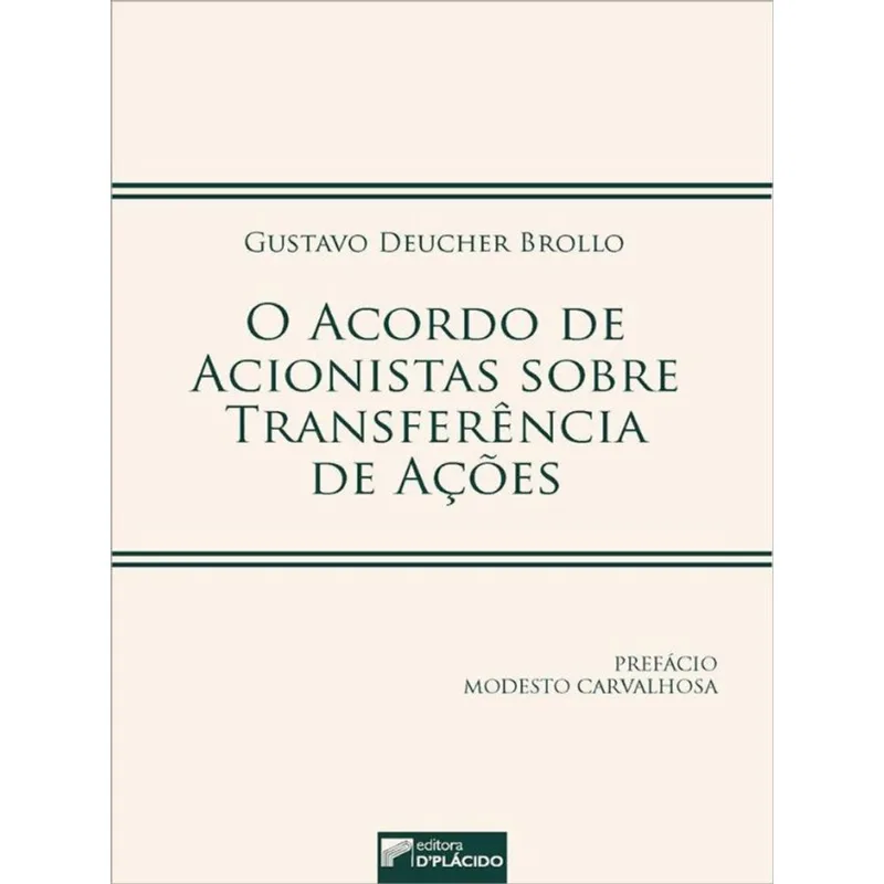 O ACORDO DE ACIONISTAS SOBRE TRANSFERÊNCIA DE AÇÕES