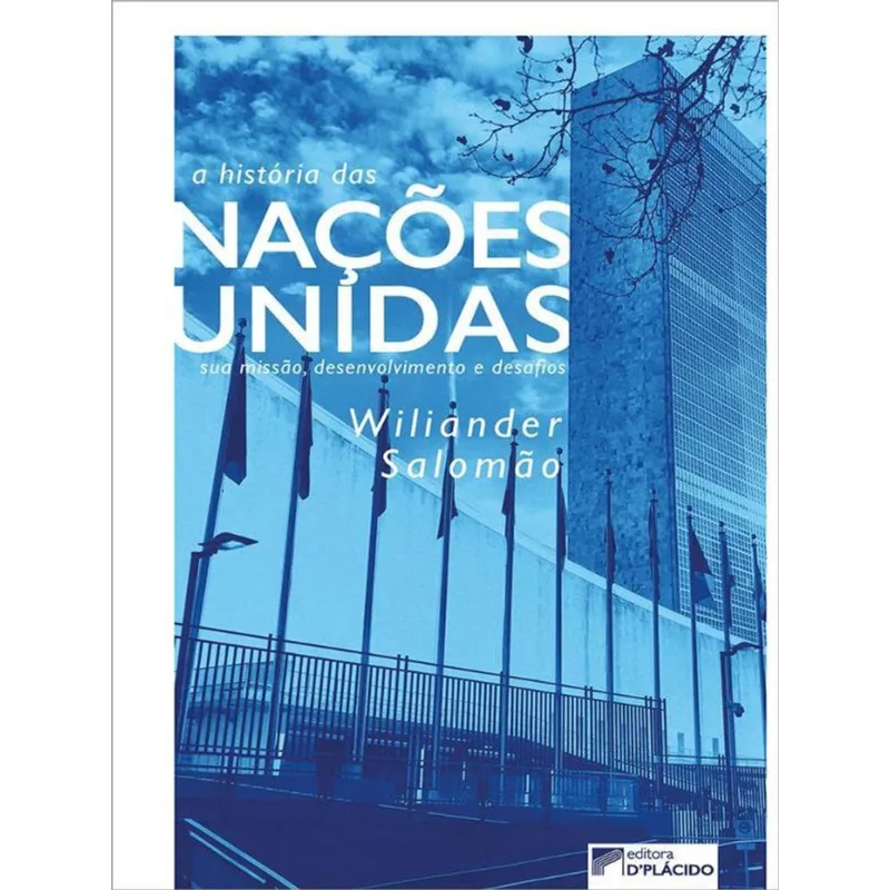 A HISTÓRIA DAS NAÇÕES UNIDAS