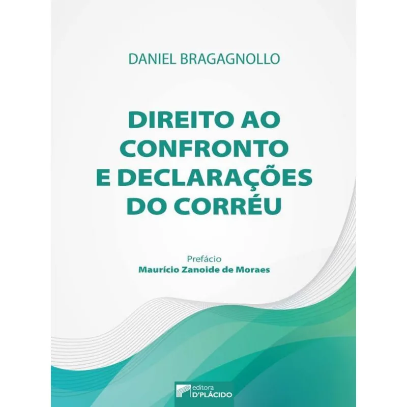 DIREITO AO CONFRONTO E DECLARAÇÕES DO CORRÉU