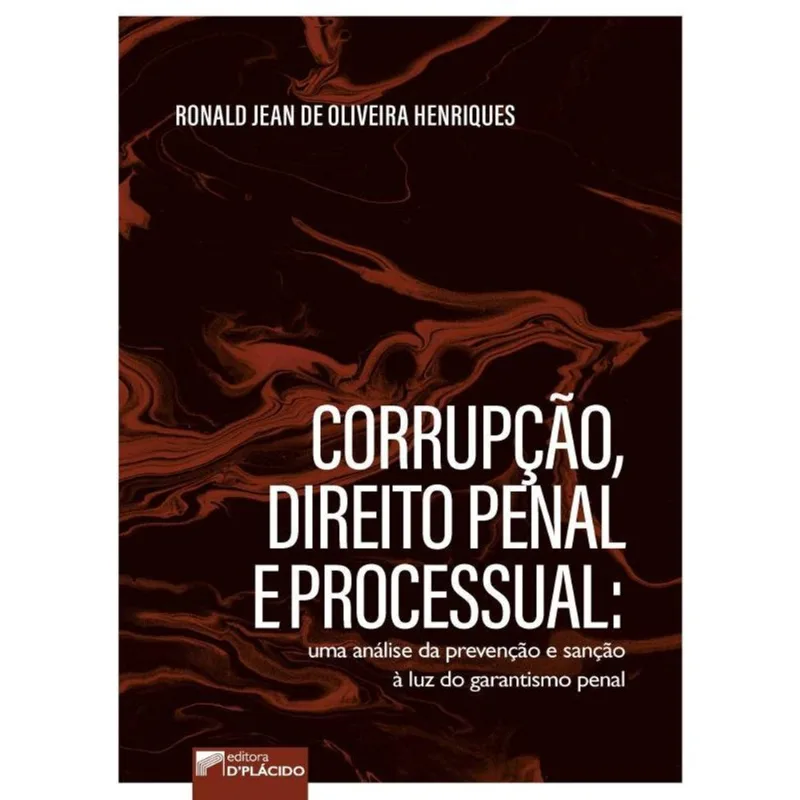 CORRUPÇÃO, DIREITO PENAL E PROCESSUAL
