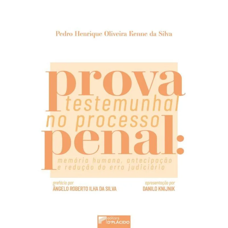 PROVA TESTEMUNHAL NO PROCESSO PENAL