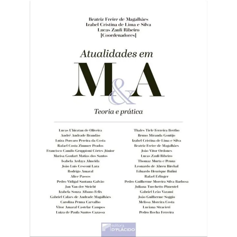 ATUALIDADES EM M&A: TEORIA E PRÁTICA - VOL. 1