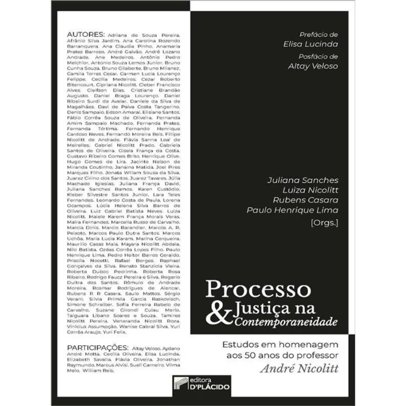 PROCESSO E JUSTIÇA NA CONTEMPORANEIDADE: ESTUDOS EM HOMENAGEM AOS 50 ANOS DO PROFESSOR ANDRÉ NICOLIT