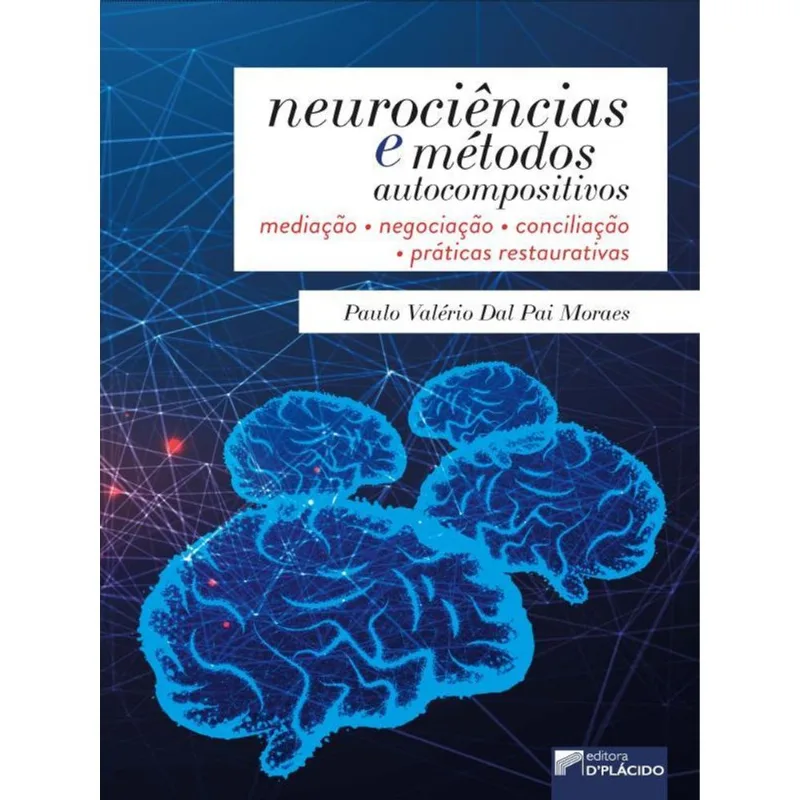 NEUROCIÊNCIA E MÉTODOS AUTOCOMPOSITIVOS