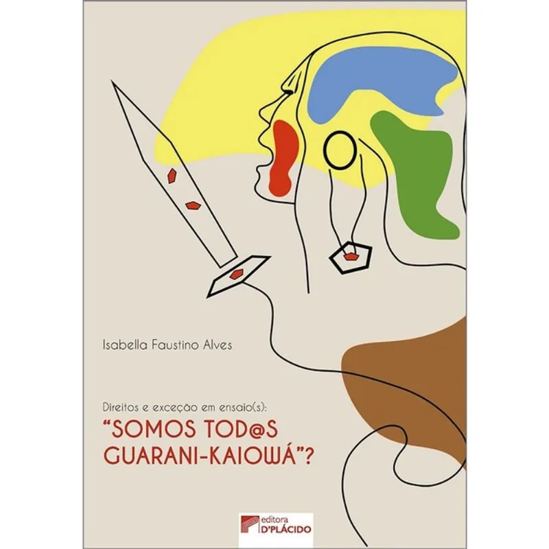 DIREITOS E EXCEÇÃO EM ENSAIO(S): “SOMOS TODOS GUARANI-KAIOWÁ”?