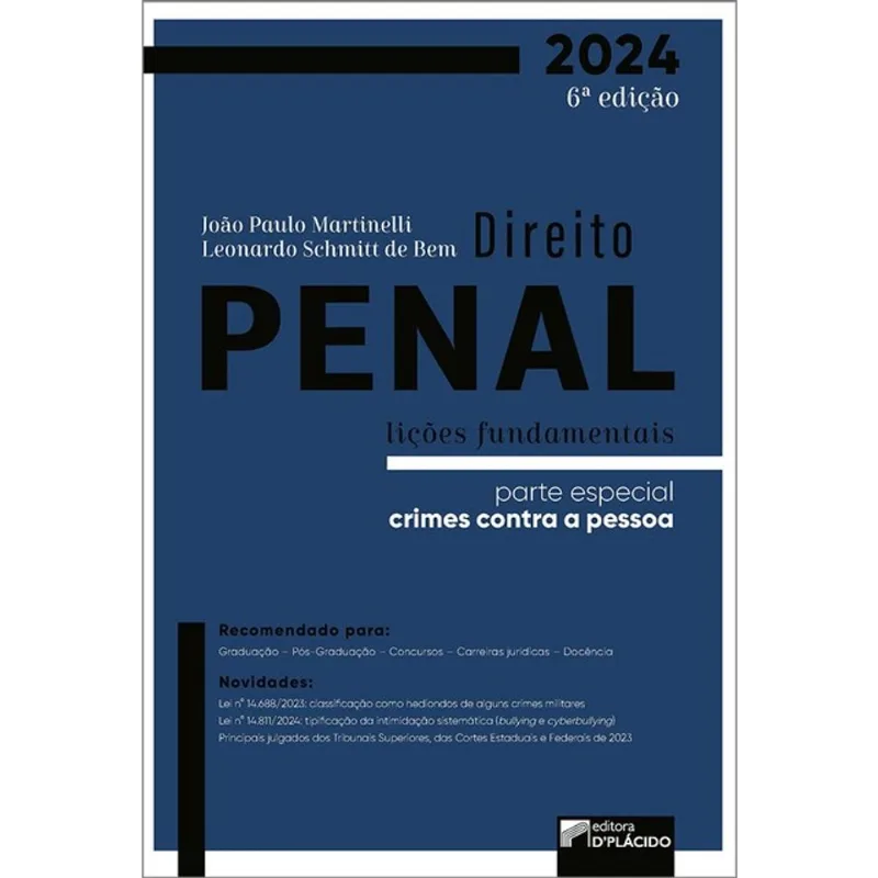 DIREITO PENAL - LIÇÕES FUNDAMENTAIS - PARTE ESPECIAL: CRIMES CONTRA A PESSOA
