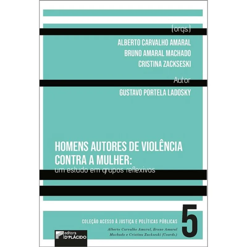 HOMENS AUTORES DE VIOLÊNCIA CONTRA A MULHER - VOL. 5