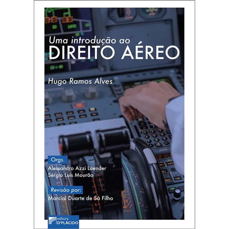 UMA INTRODUÇÃO AO DIREITO AÉREO