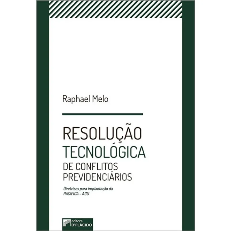 RESOLUÇÃO TECNOLÓGICA DE CONFLITOS PREVIDENCIÁRIOS
