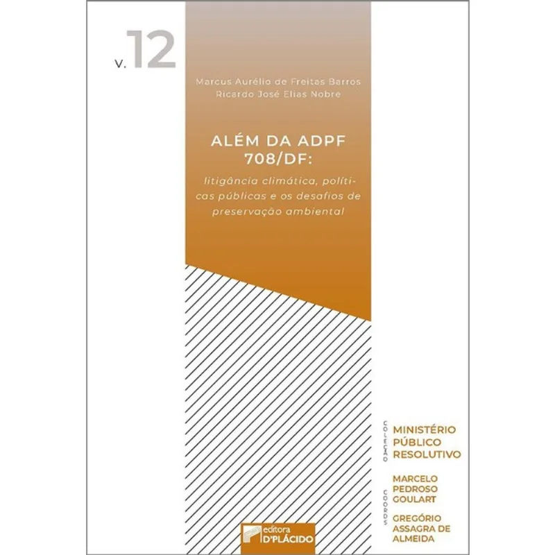 ALÉM DA ADPF 708/DF - VOL. 12