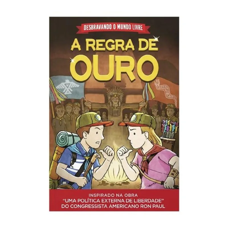 DESBRAVANDO O MUNDO LIVRE — A REGRA DE OURO