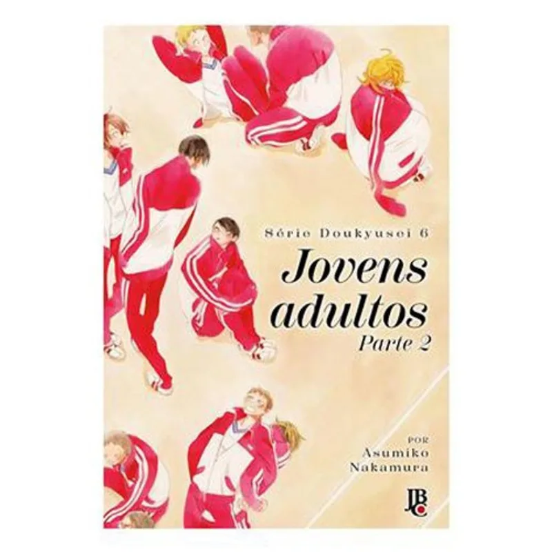 Livro Série Doukyusei Jovens Adultos Part. 2 Vol. 06 JBC (MP)