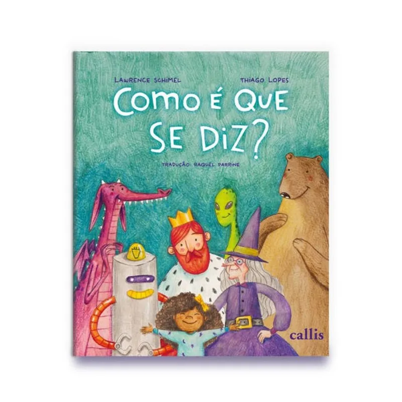 COMO É QUE SE DIZ?