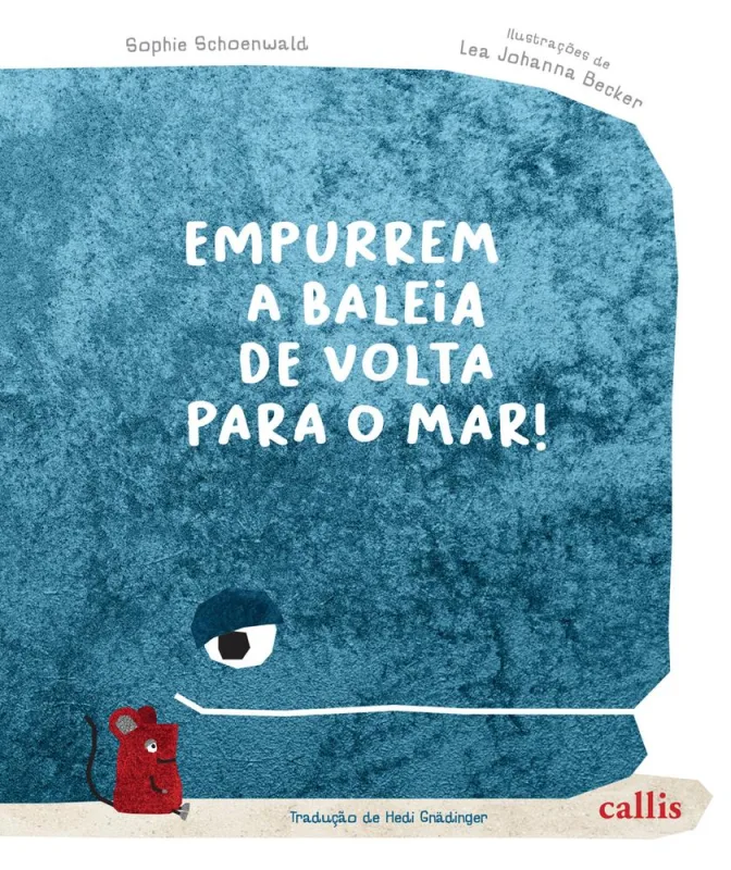 Empurrem A Baleia De Volta Para O Mar - LC - Livros