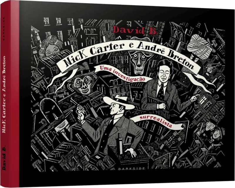 Nick Carter E André Breton: Uma Investigação Surrealista - LC - Livros