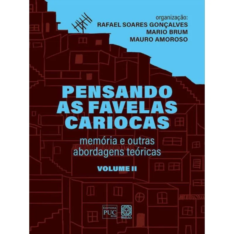 PENSANDO AS FAVELAS CARIOCAS (VOLUME II) - VOL. 2