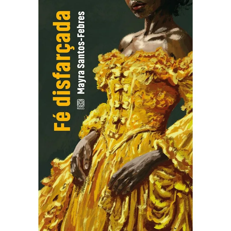 Fé Disfarçada - Pallas