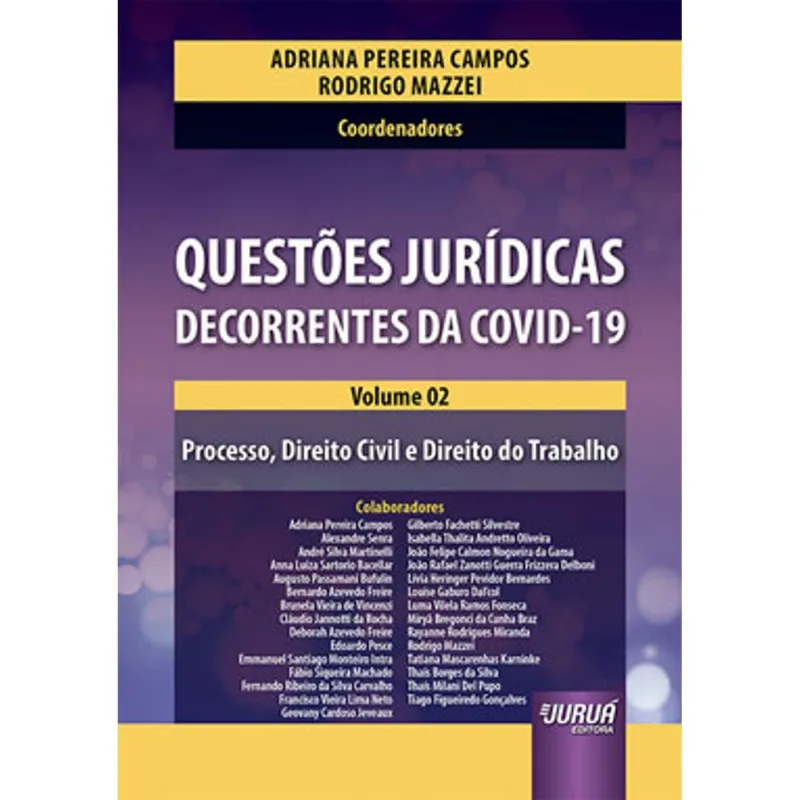 QUESTÕES JURÍDICAS DECORRENTES DA COVID-19 - VOL. 2
