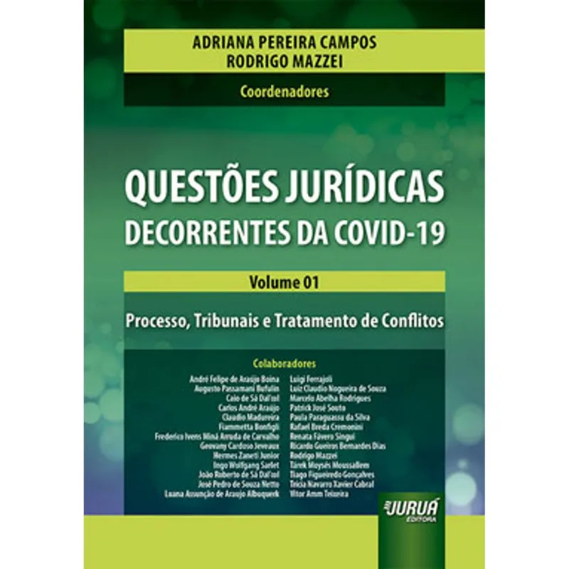 QUESTÕES JURÍDICAS DECORRENTES DA COVID-19 - VOL. 1