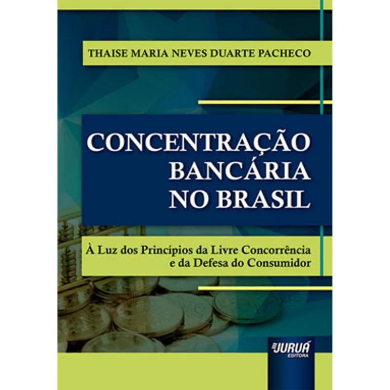 CONCENTRAÇÃO BANCÁRIA NO BRASIL