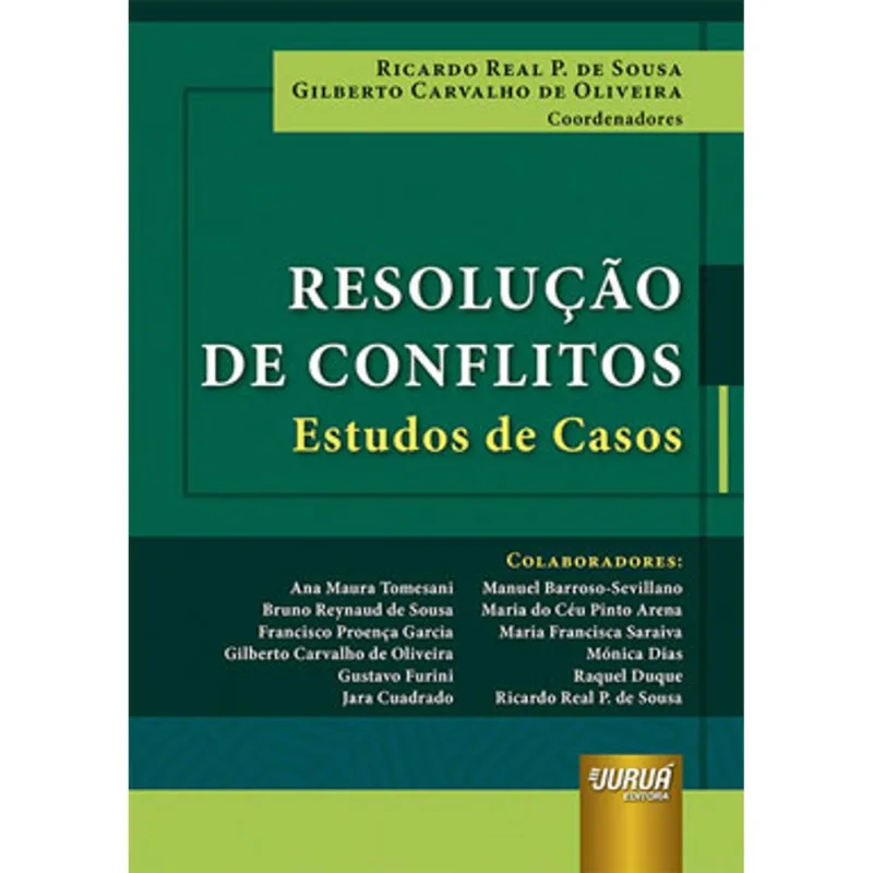 RESOLUÇÃO DE CONFLITOS - ESTUDOS DE CASOS