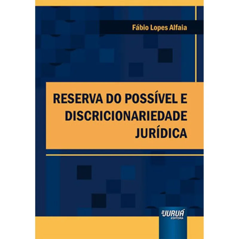 RESERVA DO POSSÍVEL E DISCRICIONARIEDADE JURÍDICA