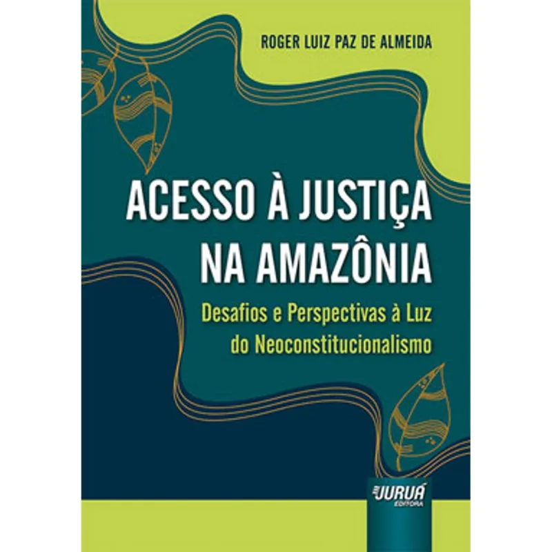 ACESSO À JUSTIÇA NA AMAZÔNIA