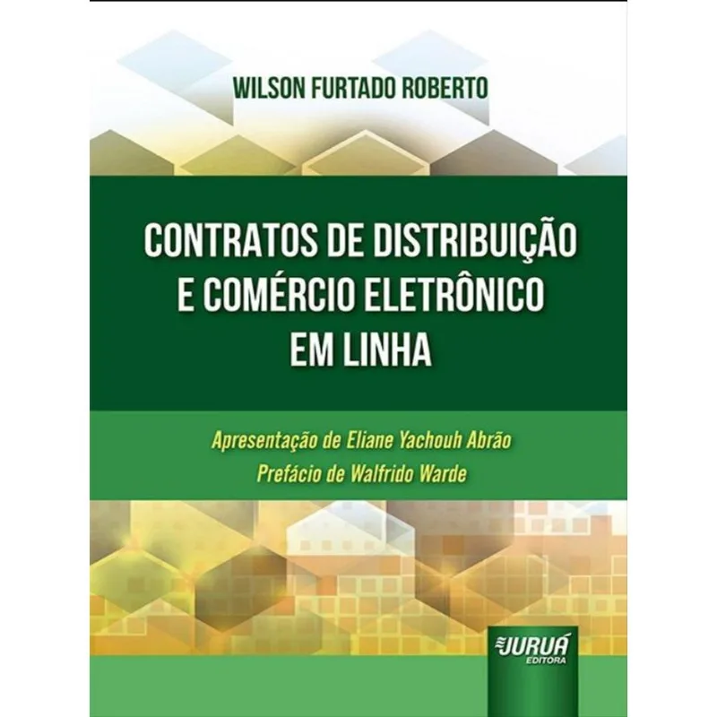 CONTRATOS DE DISTRIBUIÇÃO E COMÉRCIO ELETRÔNICO EM LINHA