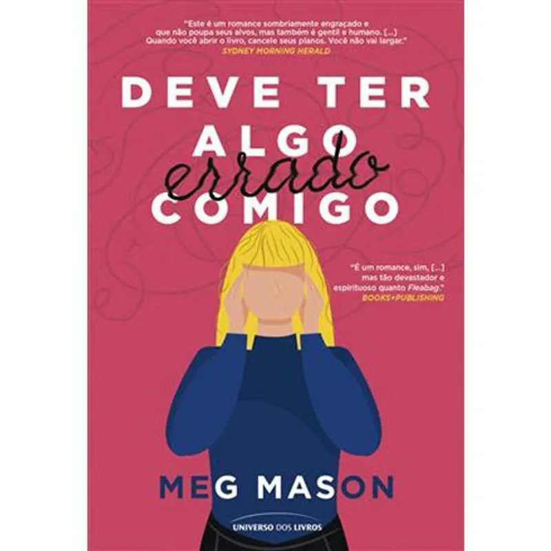 Livro Deve Ter Algo Errado Comigo Universo Dos Livros (MP)