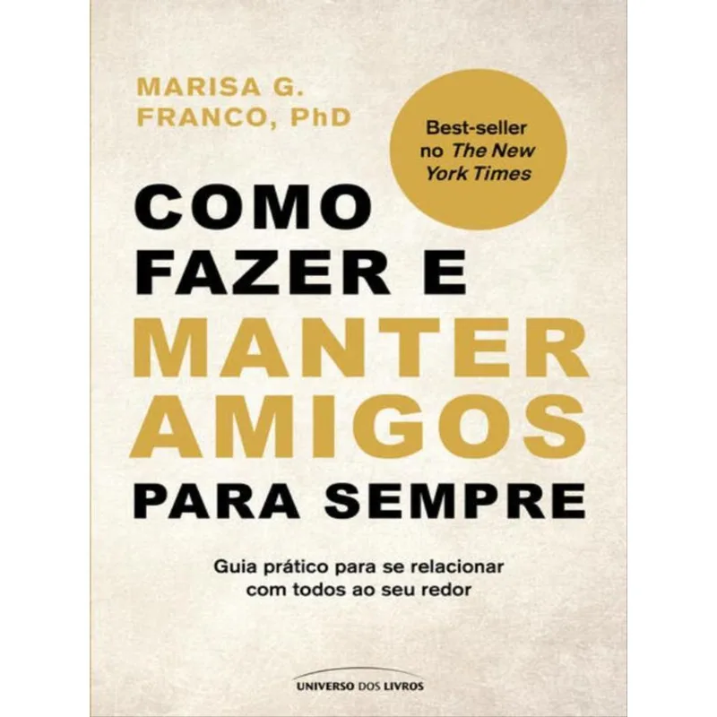 COMO FAZER E MANTER AMIGOS PARA SEMPRE