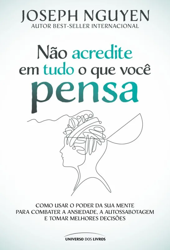 Não Acredite Em Tudo O Que Você Pensa - LC - Livros