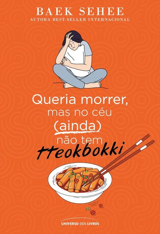 Queria Morrer, Mas No Céu (Ainda) Não Tem Tteokbokki - LC - Livros