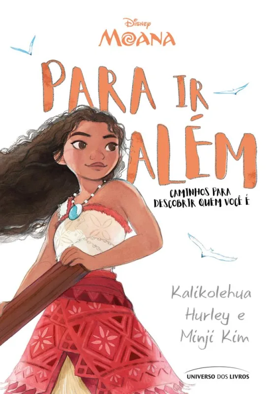 Moana: Para Ir Além - Caminhos Para Descobrir Quem Você É - LC - Livros