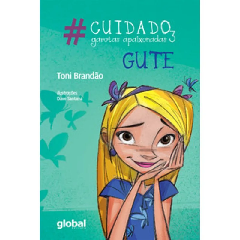 #Cuidado, Garotas Apaixonadas 3 - Gute