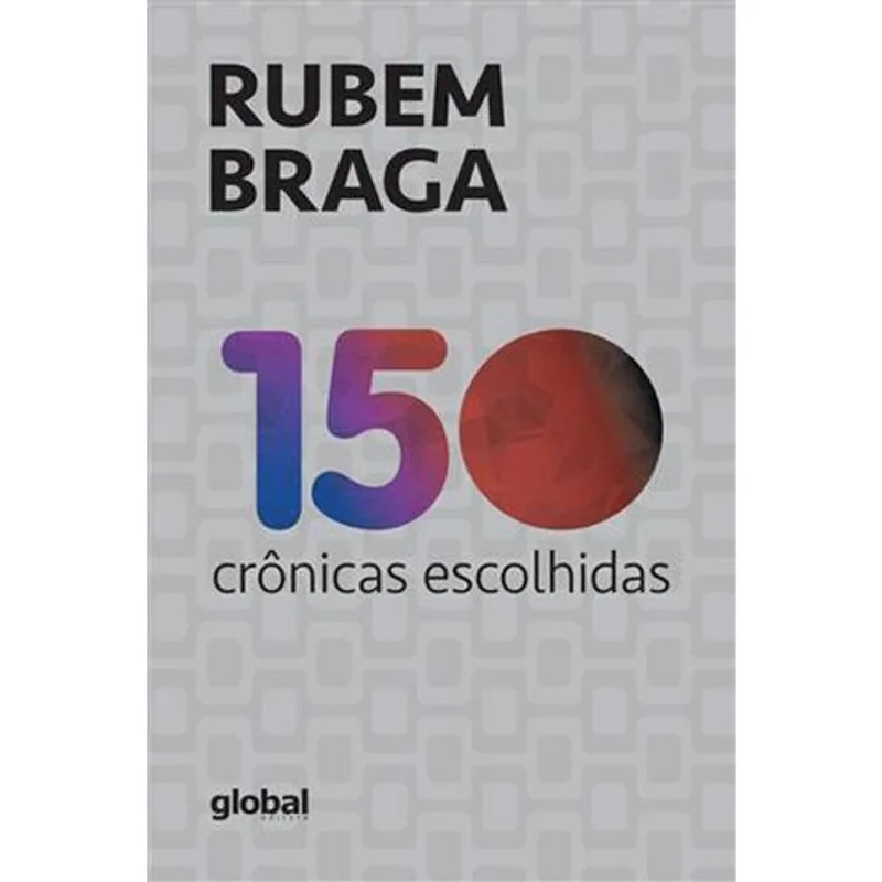 Livro 150 Crônicas Escolhidas Global (MP)
