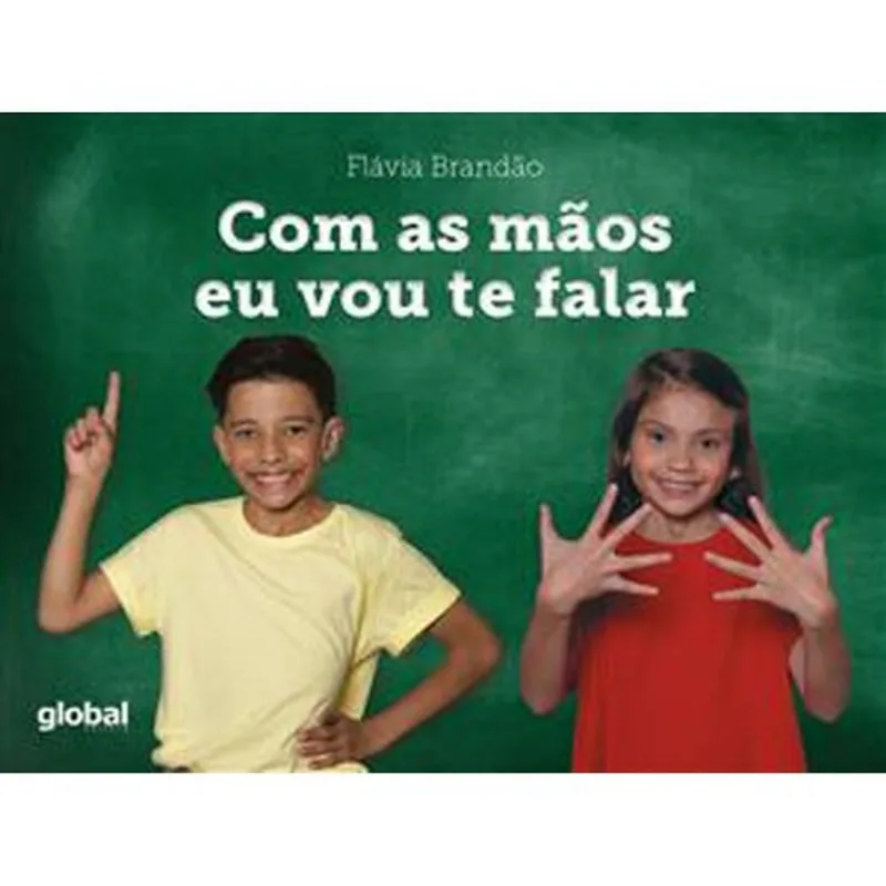 Livro Com As Mãos Eu Vou Te Falar Global (MP)