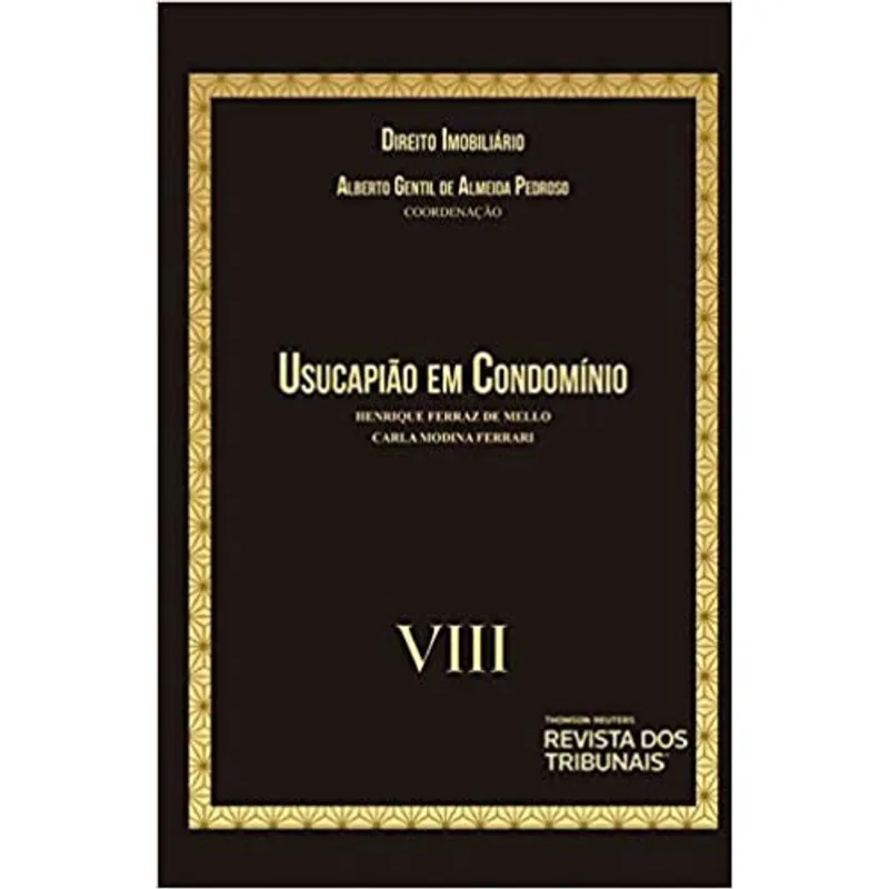 DIREITO IMOBILIÁRIO - USUCAPIÃO EM CONDOMÍNIO - 2020 - VOL. 8