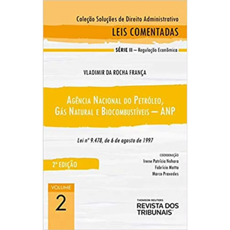 COLEÇÃO SOLUÇÕES DE DIREITO ADMINISTRATIVO - AGÊNCIA NACIONAL DE PETRÓLEO - ANP - 2020 - VOL. 2