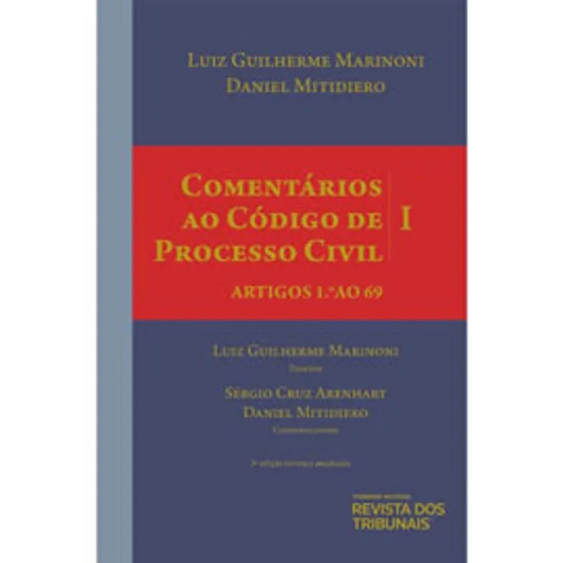 COMENTÁRIOS AO CÓDIGO DE PROCESSO CIVIL - 2021 - VOL. 1