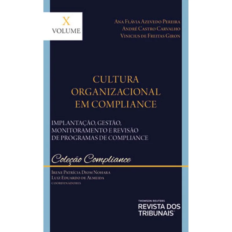 CULTURA ORGANIZACIONAL EM COMPLIANCE - COLEÇÃO COMPLIANCE - 2021 - VOL. 10