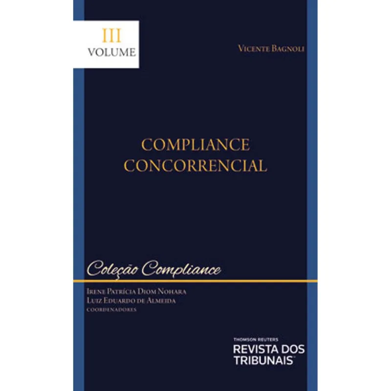 COMPLIANCE CONCORRENCIAL - COLEÇÃO COMPLIANCE - 2021 - VOL. 3