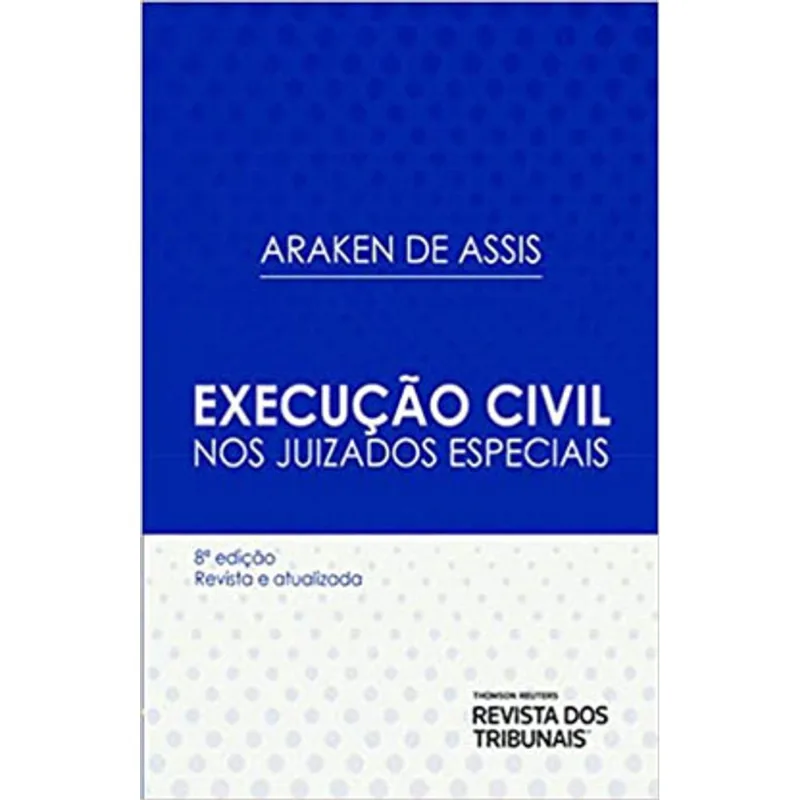 EXECUÇÃO CIVIL NOS JUIZADOS ESPECIAIS - 2021
