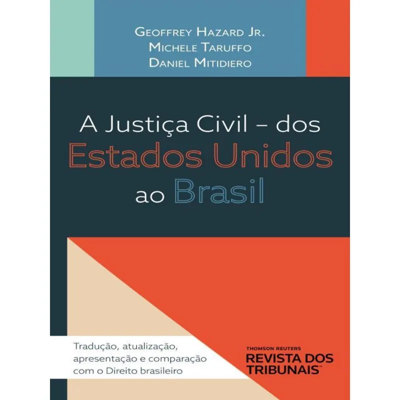 A JUSTIÇA CIVIL - DOS ESTADOS UNIDOS AO BRASIL - 2023