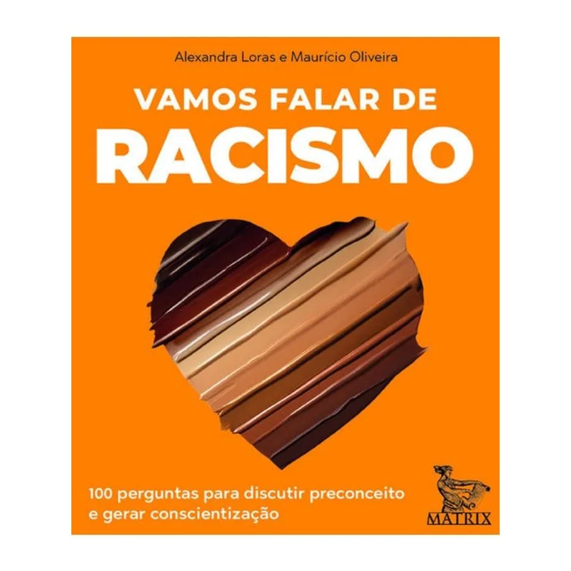 VAMOS FALAR DE RACISMO