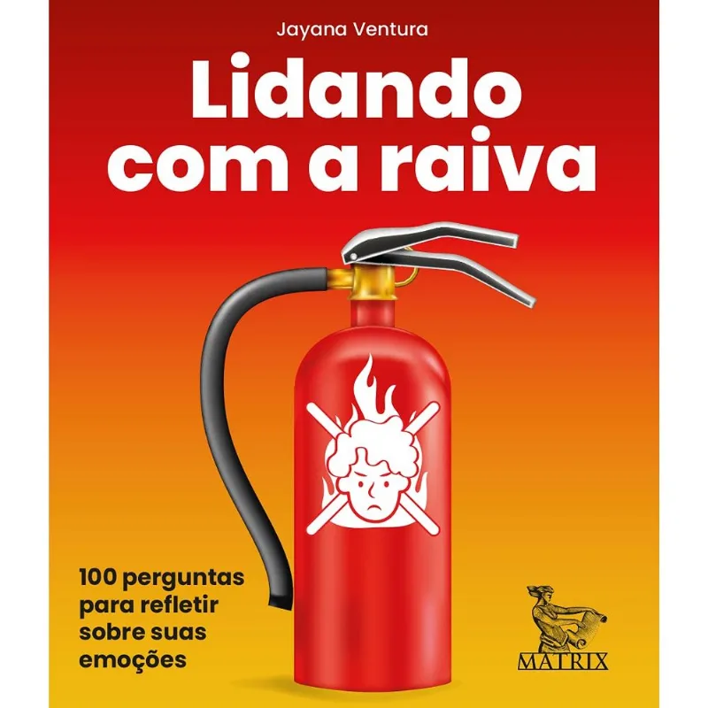 Lidando Com A Raiva