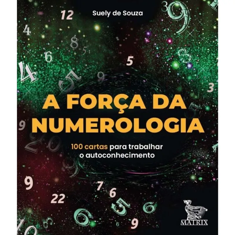 Forca Da Numerologia: 100 Cartas Para Trabalhar O