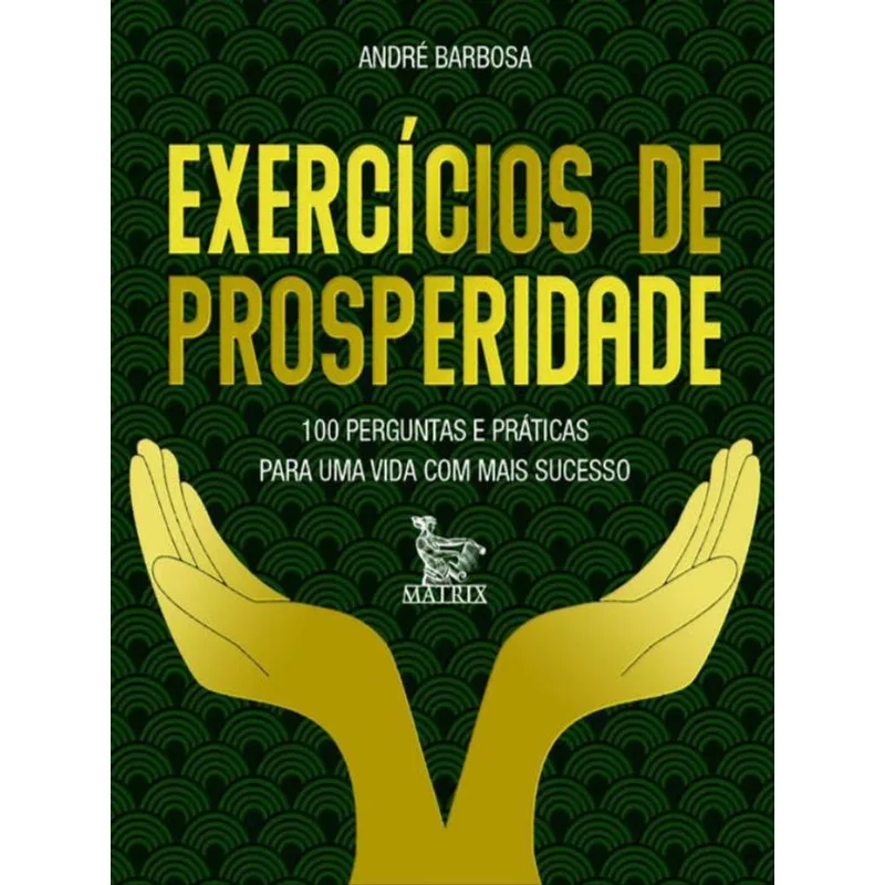 EXERCÍCIOS DE PROSPERIDADE