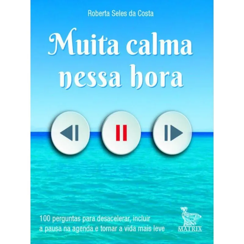 MUITA CALMA NESSA HORA