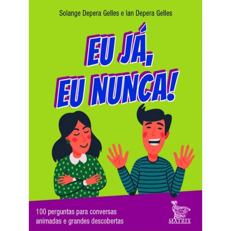 EU JÁ, EU NUNCA!