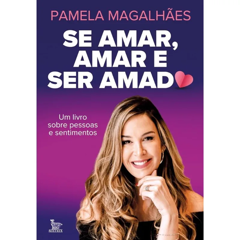 Se Amar, Amar E Ser Amado